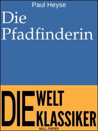 Die Pfadfinderin - Paul Heyse - E-Book