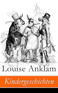 Kindergeschichten - Louise Anklam - E-Book