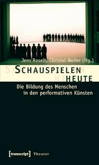 Schauspielen heute -  - E-Book