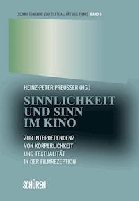 Sinnlichkeit und Sinn im Kino -  - E-Book