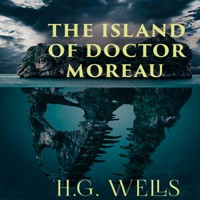 The Island of Doctor Moreau - H G Wells - Hörbuch