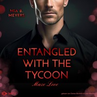 Entangled With The Tycoon - Mia B. Meyers - Hörbuch