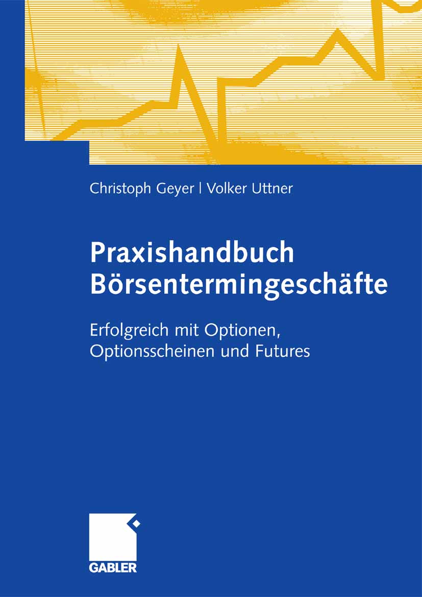 Praxishandbuch Börsentermingeschäfte - Christoph Geyer - E-Book
