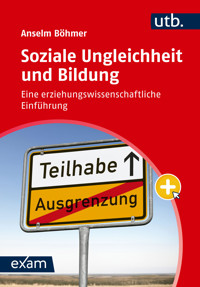 Soziale Ungleichheit und Bildung - Anselm Böhmer - E-Book