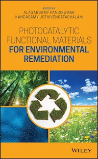 Photocatalytic Functional Materials for Environmental Remediation - - E-Book