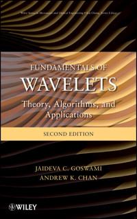 Fundamentals of Wavelets - Jaideva C. Goswami - E-Book