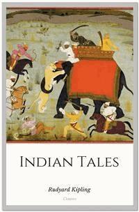 Indian Tales - Rudyard Kipling - E-Book