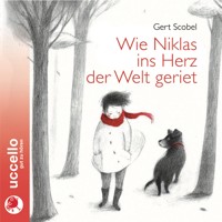Wie Niklas ins Herz der Welt geriet - Gert Scobel - Hörbuch