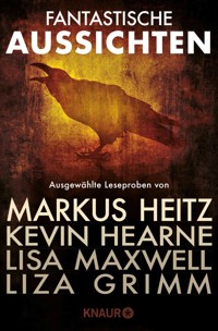 Fantastische Aussichten: Fantasy & Science Fiction bei Knaur #3 - Markus Heitz - kostenlos E-Book