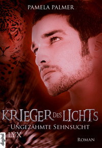 Krieger des Lichts - Ungezähmte Sehnsucht - Pamela Palmer - E-Book
