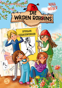 Die wilden Robbins. Spurlos verschwunden! (Band 2) - Nina Weger - E-Book + Hörbuch