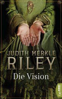 Die Vision - Judith Merkle Riley - E-Book