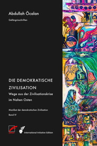 Manifest der demokratischen Zivilisation – Bd. IV - Abdullah Öcalan - E-Book