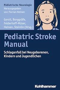 Pediatric Stroke Manual -  - E-Book