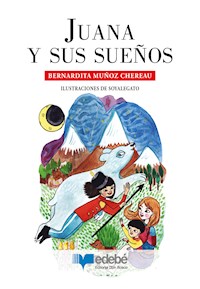 Juana y sus sueños - Bernardita Muñoz Chereau - E-Book