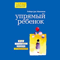 Упрямый ребенок - Роберт Дж. Маккензи - Hörbuch