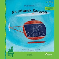 Na ratunek Karuzeli - Ewa Nowak - Hörbuch