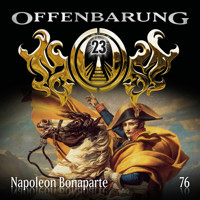 Offenbarung 23, Folge 76: Napoleon Bonaparte - Catherine Fibonacci - Hörbuch