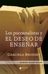 Los psicoanalistas y el deseo de enseñar - Graciela Brodsky - E-Book