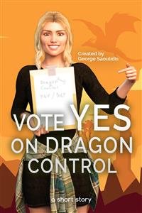 Vote Yes On Dragon Control - George Saoulidis - E-Book