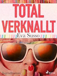 Total verknallt! - Eva Susso - E-Book