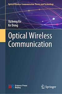 Optical Wireless Communication - Xizheng Ke - E-Book