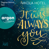 It Was Always You - Blakely Brüder, Band 1 (Ungekürzte Lesung) - Nikola Hotel - Hörbuch