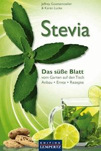 Stevia - Das süße Blatt - Jeffrey Goettemoeller - E-Book