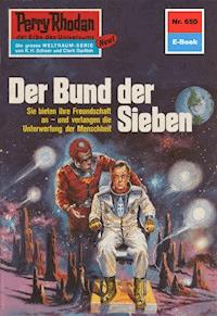 Perry Rhodan 650: Der Bund der Sieben - William Voltz - E-Book