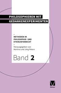 Philosophieren mit Gedankenexperimenten -  - E-Book