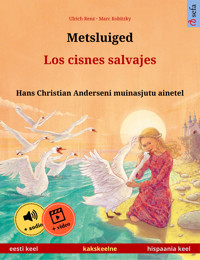 Metsluiged – Los cisnes salvajes (eesti keel – hispaania keel) - Ulrich Renz - E-Book