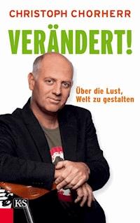 Verändert - Christoph Chorherr - E-Book