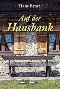 Auf der Hausbank - Hans Ernst - E-Book