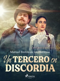 Un tercero en discordia - Manuel Bretón de los Herreros - E-Book