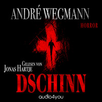 Dschinn - Andre Wegmann - Hörbuch