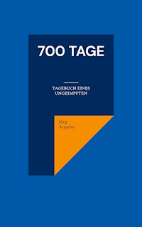 700 Tage - Jürg Arquint - E-Book