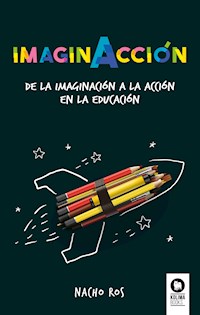 ImaginAcción - Nacho Ros Bernal - E-Book