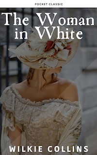The Woman in White - Wilkie Collins - E-Book