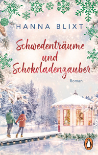 Schwedenträume und Schokoladenzauber - Hanna Blixt - E-Book