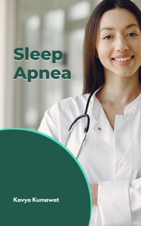 Sleep Apnea - Kavya Kumawat - E-Book