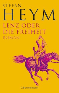 Lenz oder die Freiheit - Stefan Heym - E-Book