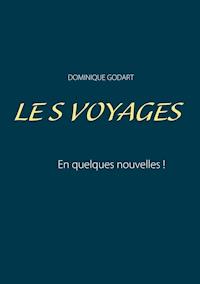 les voyages - Dominique Godart - E-Book