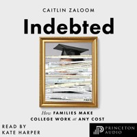 Indebted - Caitlin Zaloom - Hörbuch