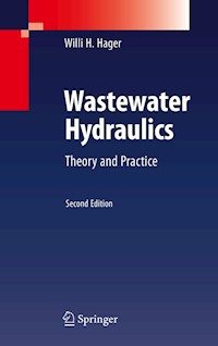 Wastewater Hydraulics - Willi H. Hager - E-Book