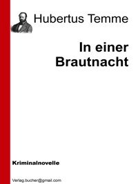 In einer Brautnacht - Hubertus Temme - E-Book