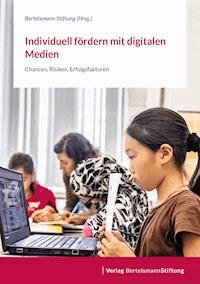 Individuell fördern mit digitalen Medien -  - E-Book