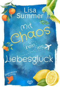 Mit Chaos rein ins Liebesglück - Lisa Summer - E-Book