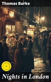 Nights in London - Thomas Burke - E-Book