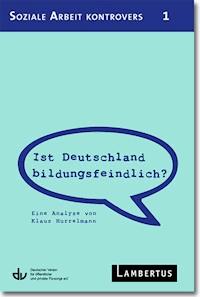 Ist Deutschland bildungsfeindlich? -  - E-Book