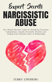 Expert Secrets — Narcissistic Abuse - Terry Lindberg - E-Book